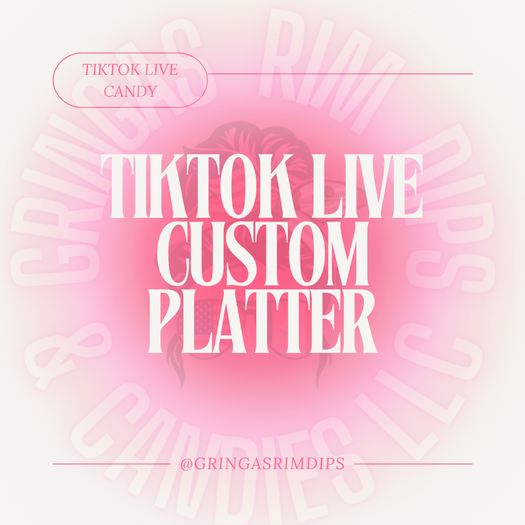 TIKTOK LIVE CANDY PLATTER-05/16/24