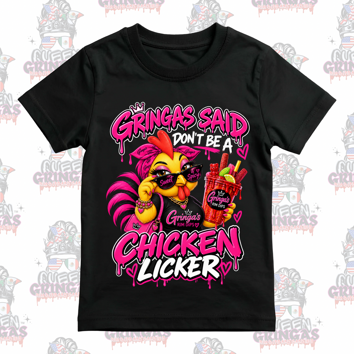 Gringa Said Don’t Be a Chicken Licker Tee – Mystery Color